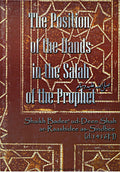The Position of the Hands in the Salah of the Prophet