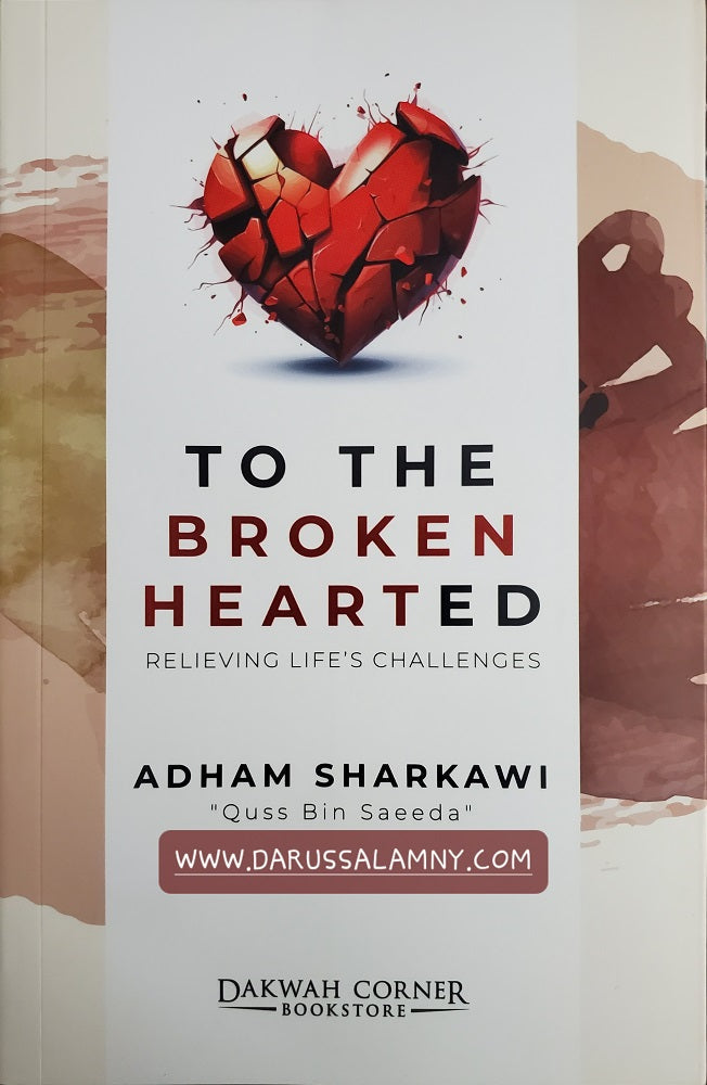 To The Broken Hearted Relieving Life's Challenges
