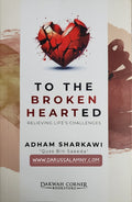 To The Broken Hearted Relieving Life's Challenges