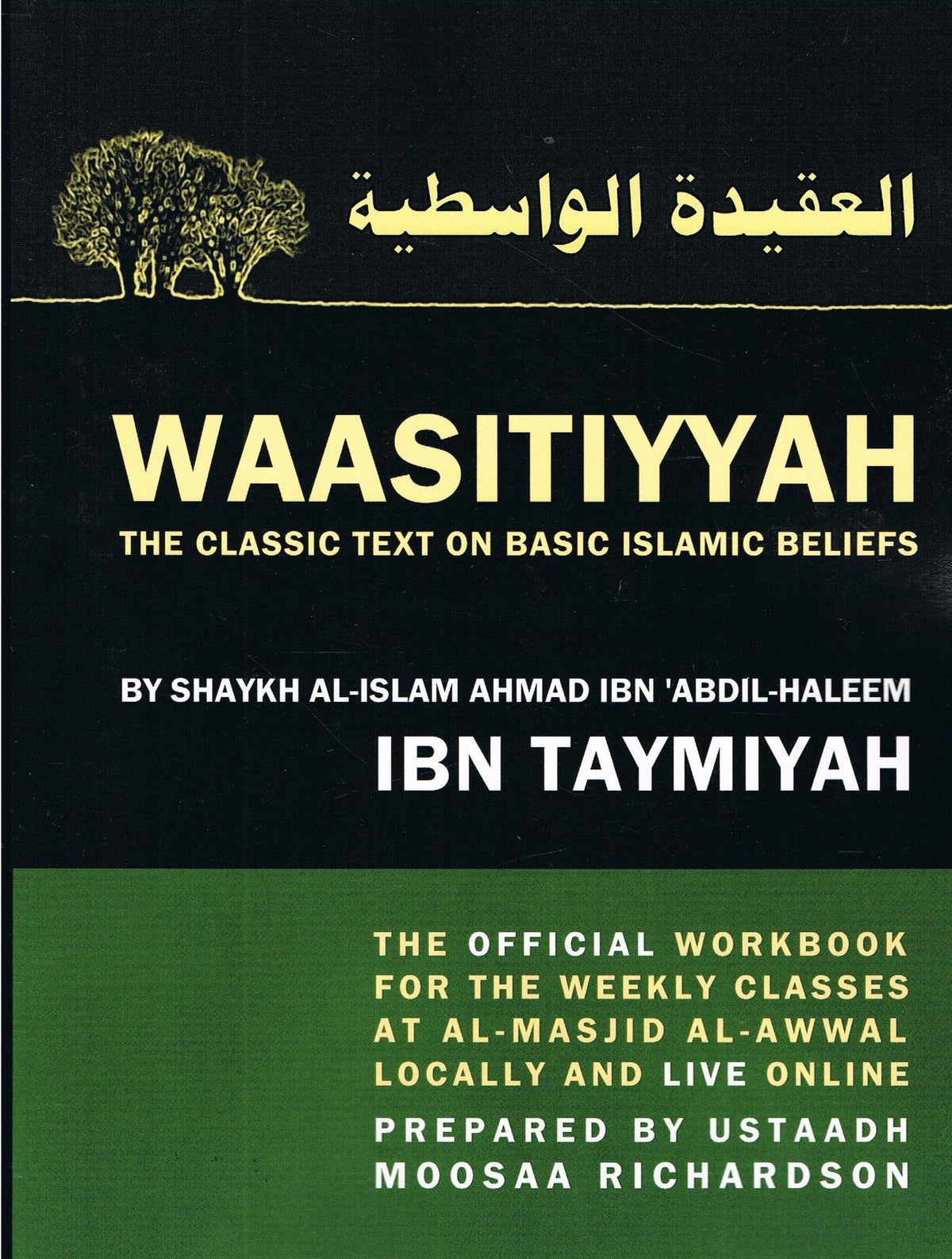 WAASITIYYAH-The Classic Text on Basic Islamic Beliefs (Workbook) Prep by Moosaa Richardson